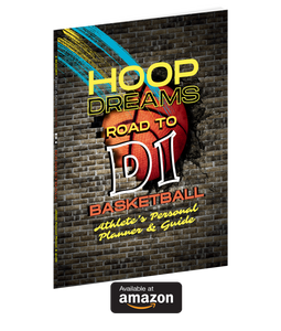 HOOP DREAMS: D1 Basketball: Athlete’s Personal Planner & Guide - BY: K. J'HENEIL